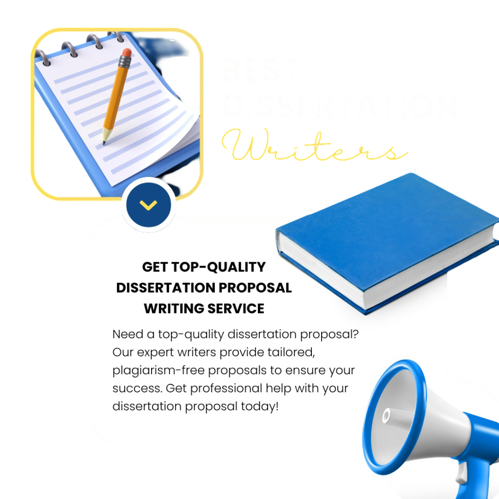 Get Top-Quality Dissertation Proposal Writing Service